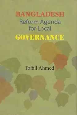 Bangladesh Reform Agenda for Local Governance