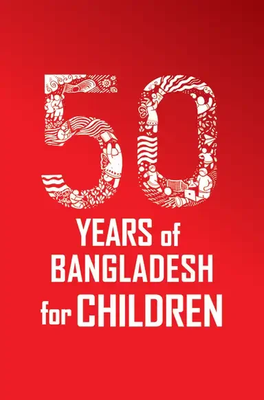 50 Years of Bangladesh for Children
