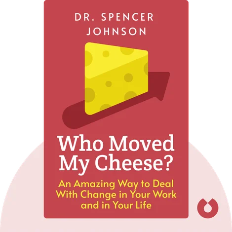 Who Moved My Cheese?