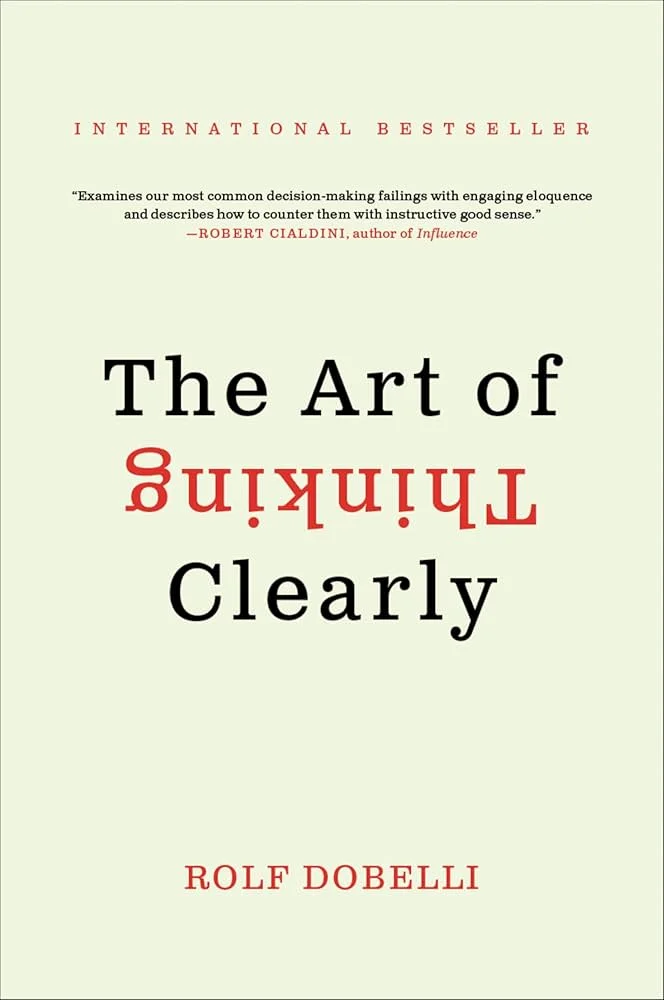 Art of Thinking Clearly