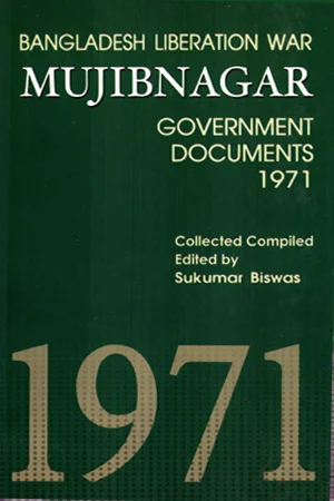 Bangladesh Liberation War Mujibnagar Government Documents 1971