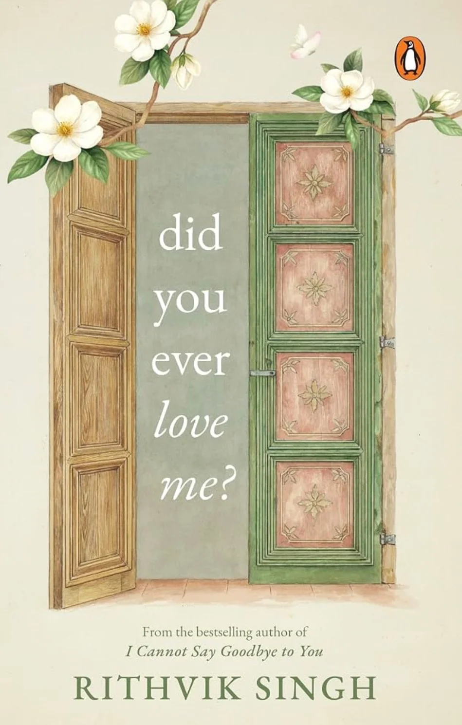 Did You Ever Love Me?